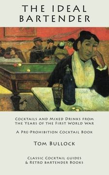 portada The Ideal Bartender: Cocktails and Mixed Drinks from the Years of the First World War