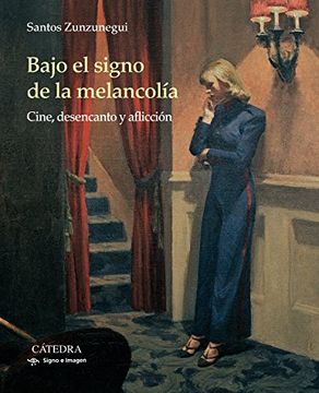 portada Bajo el Signo de la Melancolia (in Spanish)