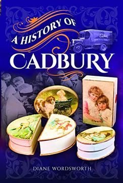 portada A History of Cadbury (en Inglés)