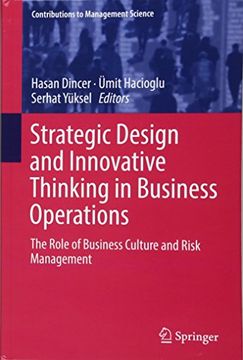 portada Strategic Design and Innovative Thinking in Business Operations: The Role of Business Culture and Risk Management (Contributions to Management Science)