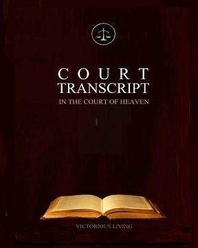 portada Court Transcript: In The Court of Heaven (en Inglés)