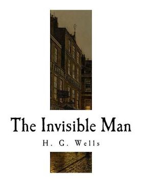 portada The Invisible Man: A Grotesque Romance