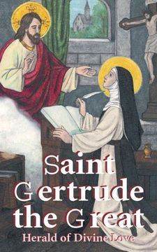 portada St. Gertrude the Great: Herald of Divine Love (en Inglés)