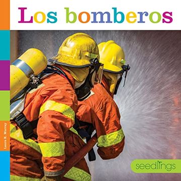 Libro Los Bomberos (Semillas del Saber) (libro en Inglés), Laura K. Murray,  ISBN 9781682772607. Comprar en Buscalibre