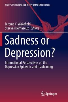 portada Sadness or Depression?: International Perspectives on the Depression Epidemic and Its Meaning