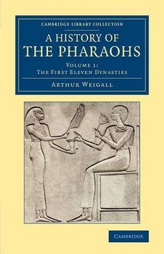 portada A History of the Pharaohs: Volume 1 (Cambridge Library Collection - Egyptology) (en Inglés)
