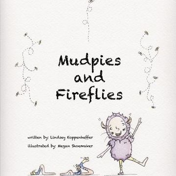 portada Mudpies and Fireflies (en Inglés)