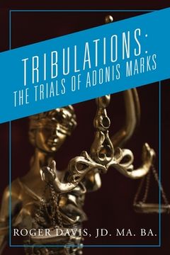 portada Tribulations: The Trials of Adonis Marks (in English)