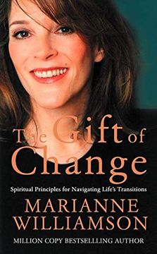 portada The Gift of Change: Spiritual Guidance for a Radically New Life (in English)