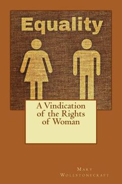 portada A Vindication of the Rights of Woman: Declaration of Female Independence in 1792 (en Inglés)