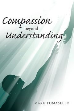 portada Compassion beyond Understanding (en Inglés)