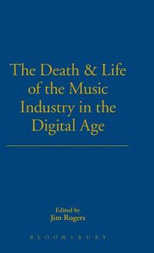 portada the death and life of the music industry in the digital age (en Inglés)