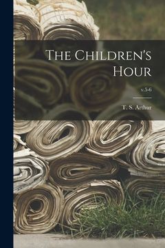 portada The Children's Hour; v.5-6