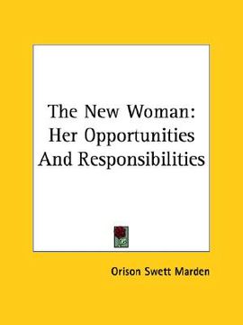 portada the new woman: her opportunities and responsibilities (en Inglés)
