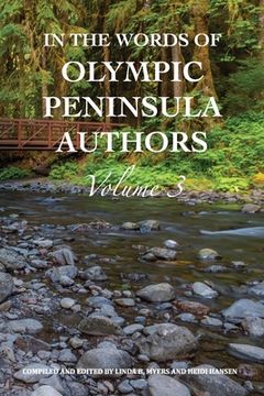 portada In The Words of Olympic Peninsula Authors: Volume 3 (en Inglés)