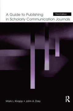 portada A Guide to Publishing in Scholarly Communication Journals (en Inglés)