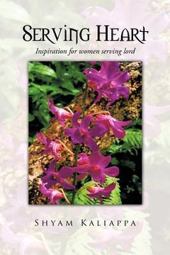portada serving heart: inspiration for women serving lord (in English)