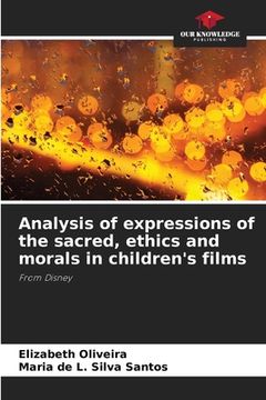 portada Analysis of expressions of the sacred, ethics and morals in children's films (en Inglés)