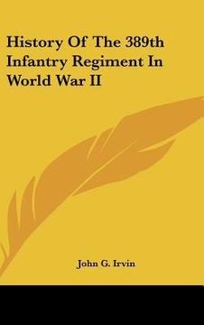 portada history of the 389th infantry regiment in world war ii (en Inglés)