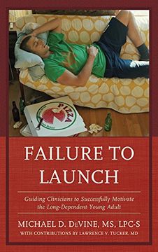 portada Failure to Launch: Guiding Clinicians to Successfully Motivate the Long-Dependent Young Adult