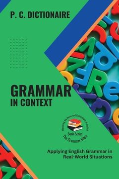 portada Grammar in Context: Applying English Grammar in Real-World Situations