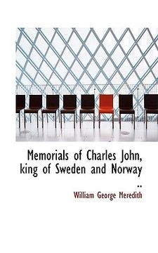 portada memorials of charles john, king of sweden and norway .. (en Inglés)