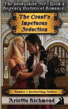 portada The Count's Impetuous Seduction: Regency Historical Romance: Volume 4 (The Derbyshire Set)