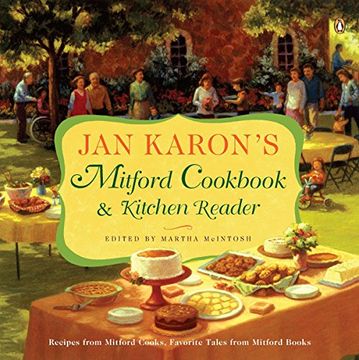 portada Jan Karon's Mitford Cookbook and Kitchen Reader: Recipes From Mitford Cooks, Favorite Tales From Mitford Books (Mitford Novel) (in English)