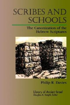 portada scribes and schools: the canonization of the hebrew scriptures (en Inglés)