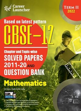 portada CBSE Class XII 2022 - Term II: Chapter and Topic-wise Solved Papers 2011-2020 & Question Bank: Mathematics (en Inglés)