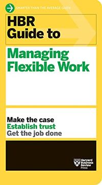 portada Hbr Guide to Managing Flexible Work (Hbr Guide Series) (en Inglés)