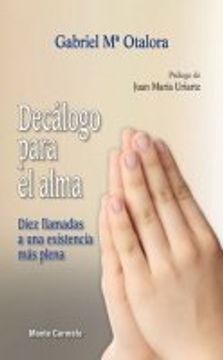 portada Decálogo para el Alma: Diez llamadas a una existencia más plena (Amigos de Orar) (in Spanish)