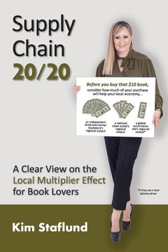 portada Supply Chain 20/20: A Clear View on the Local Multiplier Effect for Book Lovers (in English)