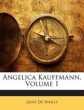 portada Angelica Kauffmann, Volume 1 (en Francés)