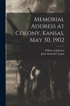 portada Memorial Address at Colony, Kansas, May 30, 1902 (in English)