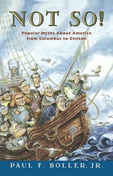 portada Not So! Popular Myths About America From Columbus to Clinton (en Inglés)