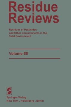 portada Residue Reviews: Residues of Pesticides and Other Contaminants in the Total Environment (Reviews of Environmental Contamination and Toxicology)