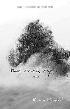 portada The Rock Cycle: Essays (River Teeth Literary Nonfiction Prize) (in English)
