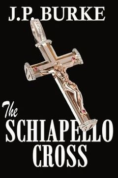 portada The SCHIAPELLO CROSS