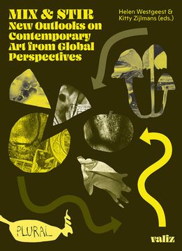 portada Mix & Stir: New Outlooks on Contemporary Art from Global Perspectives (en Inglés)