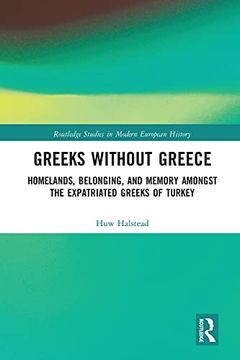portada Greeks Without Greece (Routledge Studies in Modern European History) (en Inglés)