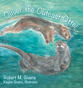 portada Oliver the Outcast Otter (in English)