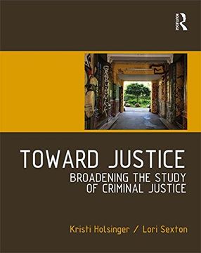 portada Toward Justice: Broadening the Study of Criminal Justice (in English)