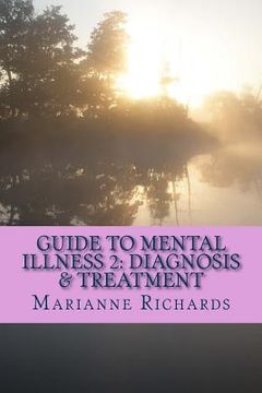 portada Guide to Mental Illness 2: Diagnosis and Treatment (en Inglés)