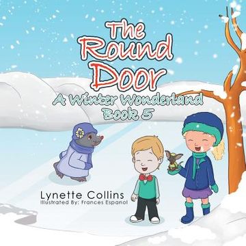 portada The Round Door: A Winter Wonderland (en Inglés)