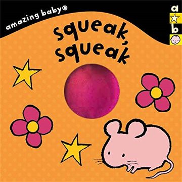 portada Amazing Baby: Squeak, Squeak (Emma Dodd Series)