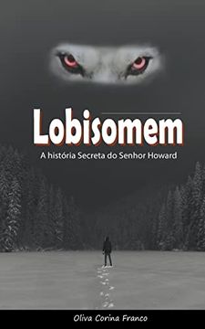 portada Lobisomem: A história Secreta do Senhor Howard (en Portugués)