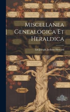 portada Miscellanea Genealogica Et Heraldica (in English)