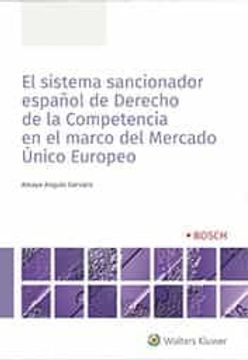 portada El Sistema Sancionador Español de Derecho de la Competencia en el Marco del Mercado Único Europeo