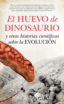 portada El Huevo del Dinosaurio (Divulgación Científica) (in Spanish)
